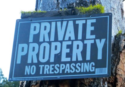 There is this sign... but I am sure they can't mean me. Plus I haven't met the owner to ask for permission in my three years of living here.