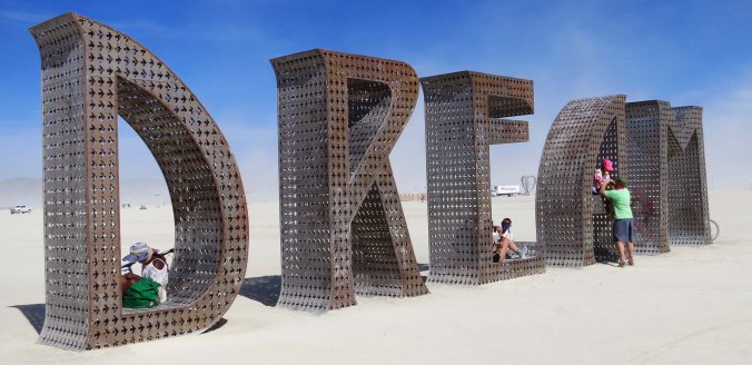  Burning Man art message to Dream, Live, and Be OK