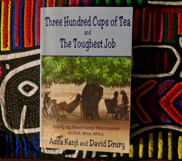 Three Hundred Cups of Tea and the Toughest Job by Asifa Kanji and David Drury